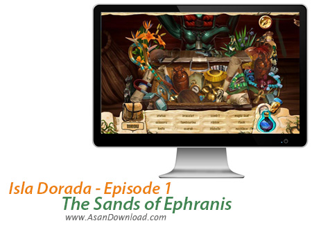 دانلود Isla Dorada - Episode 1: The Sands of Ephranis - بازی سرگرم کننده